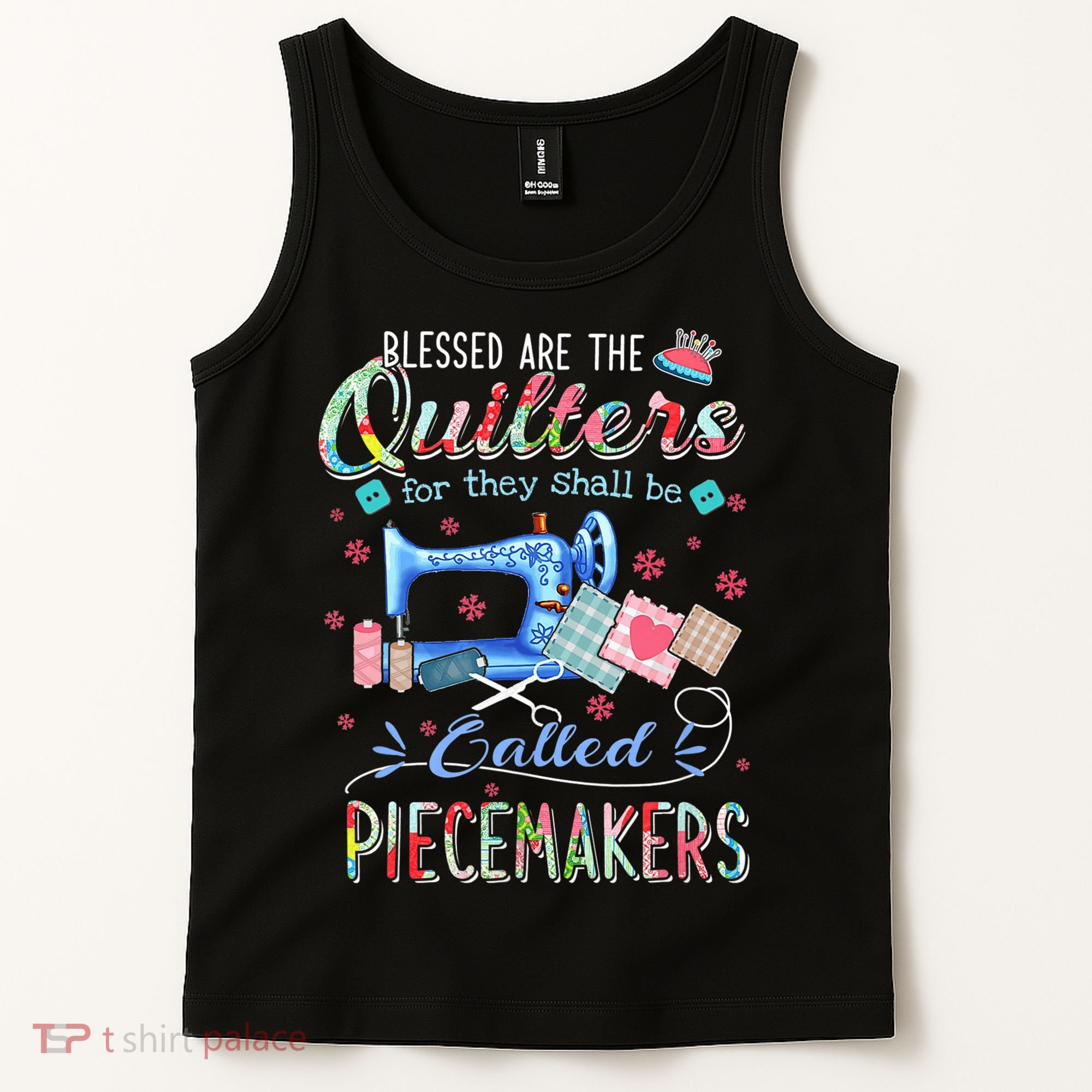 Quilting Gift Blessed Are The Quilters For They Shall Be Tank Top