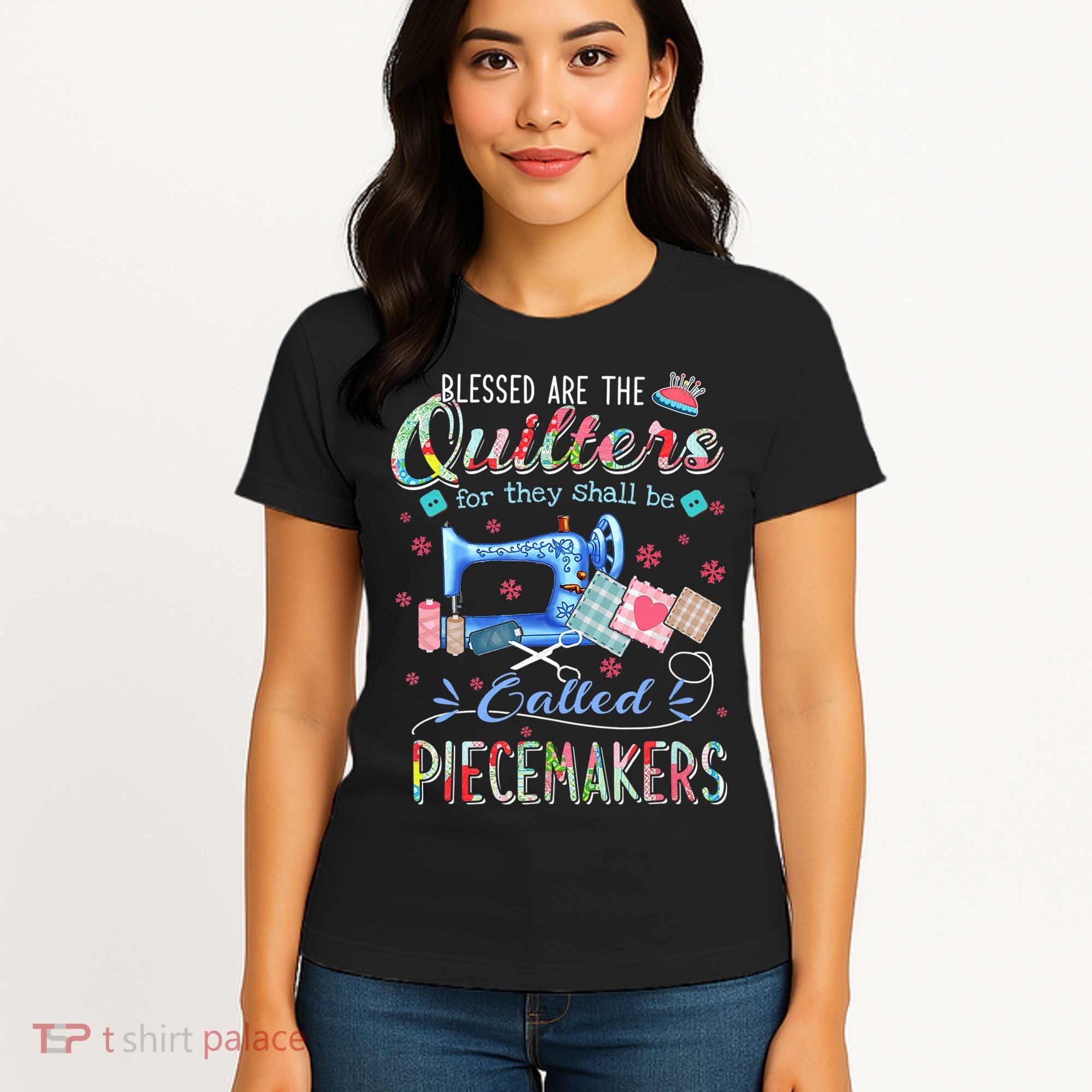 Quilting Gift Blessed Are The Quilters For They Shall Be Women's T-Shirt