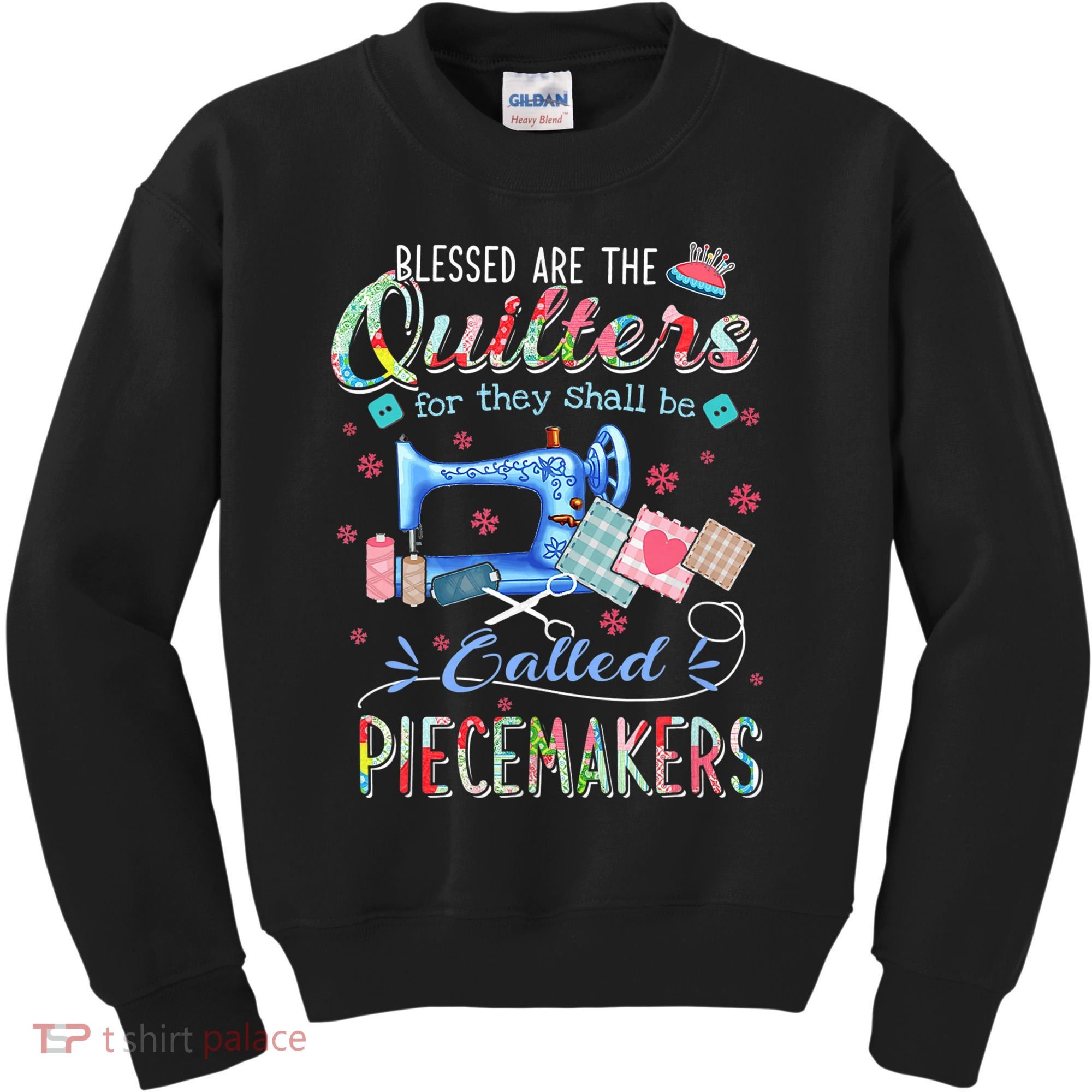 Quilting Gift Blessed Are The Quilters For They Shall Be Kids Sweatshirt