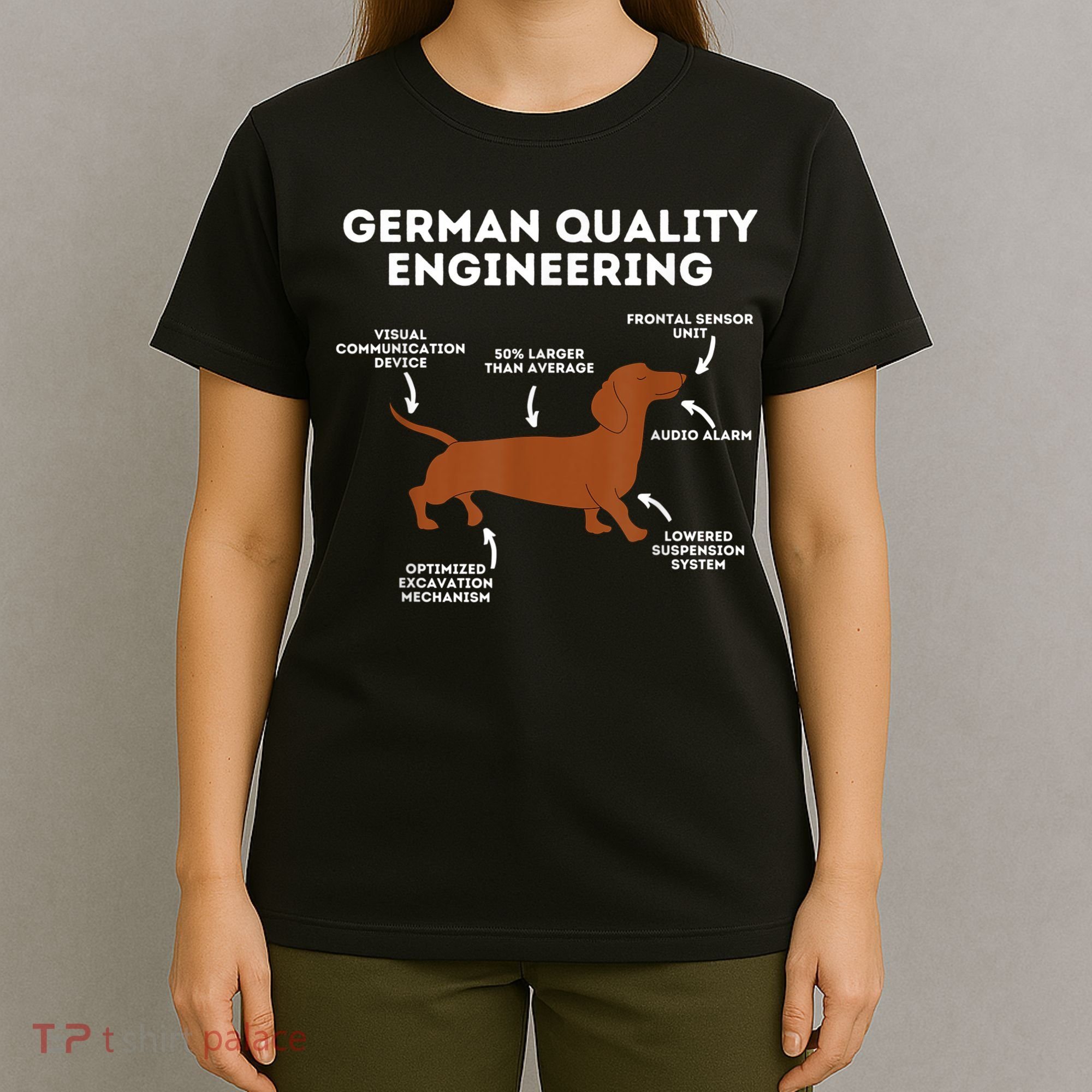 Quality German Engineering Dachshund Lover Wiener Dog T-Shirt