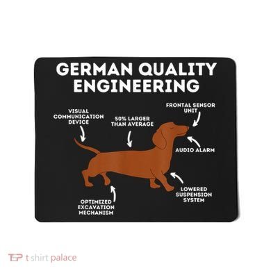 Quality German Engineering Dachshund Lover Wiener Dog Mousepad