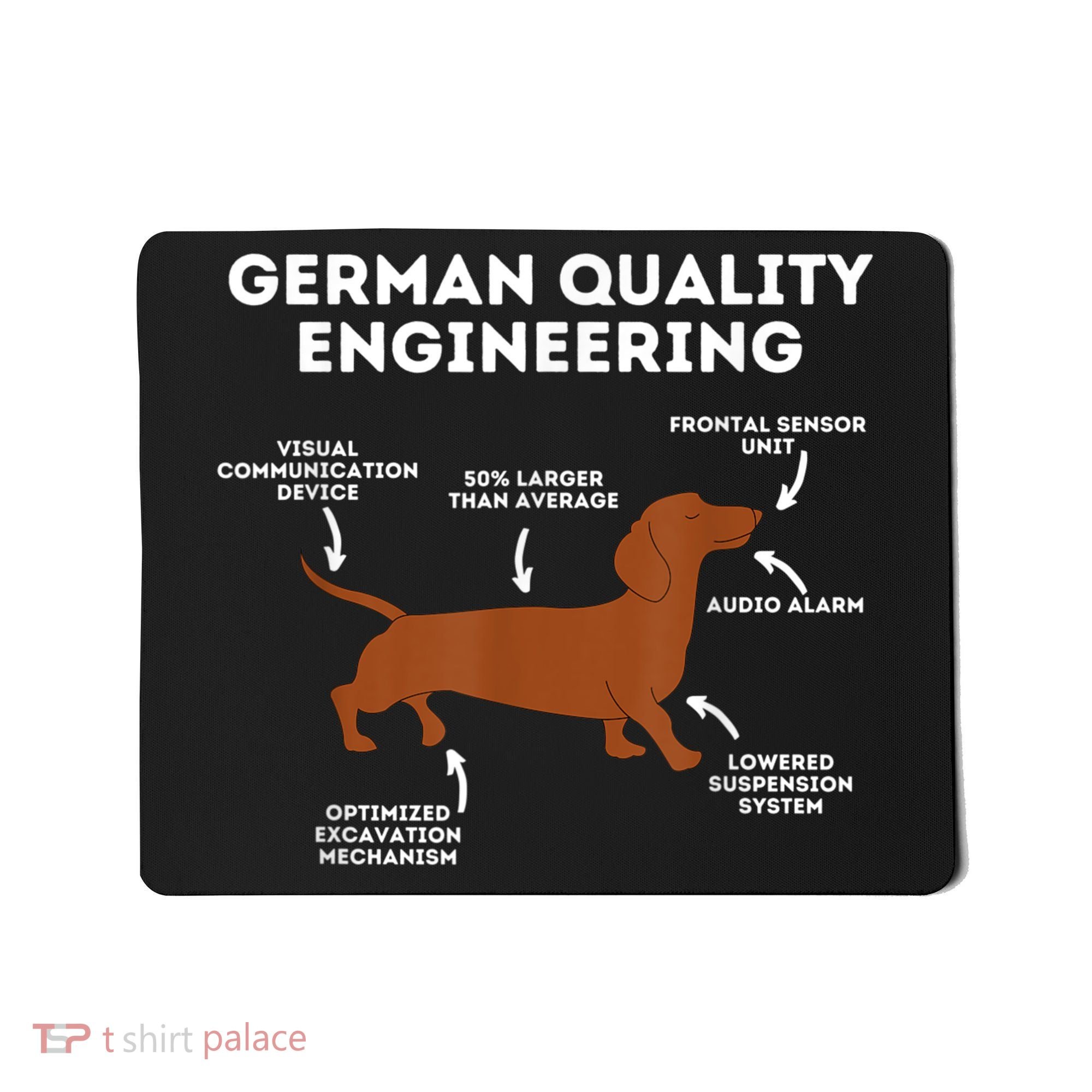 Quality German Engineering Dachshund Lover Wiener Dog Mousepad