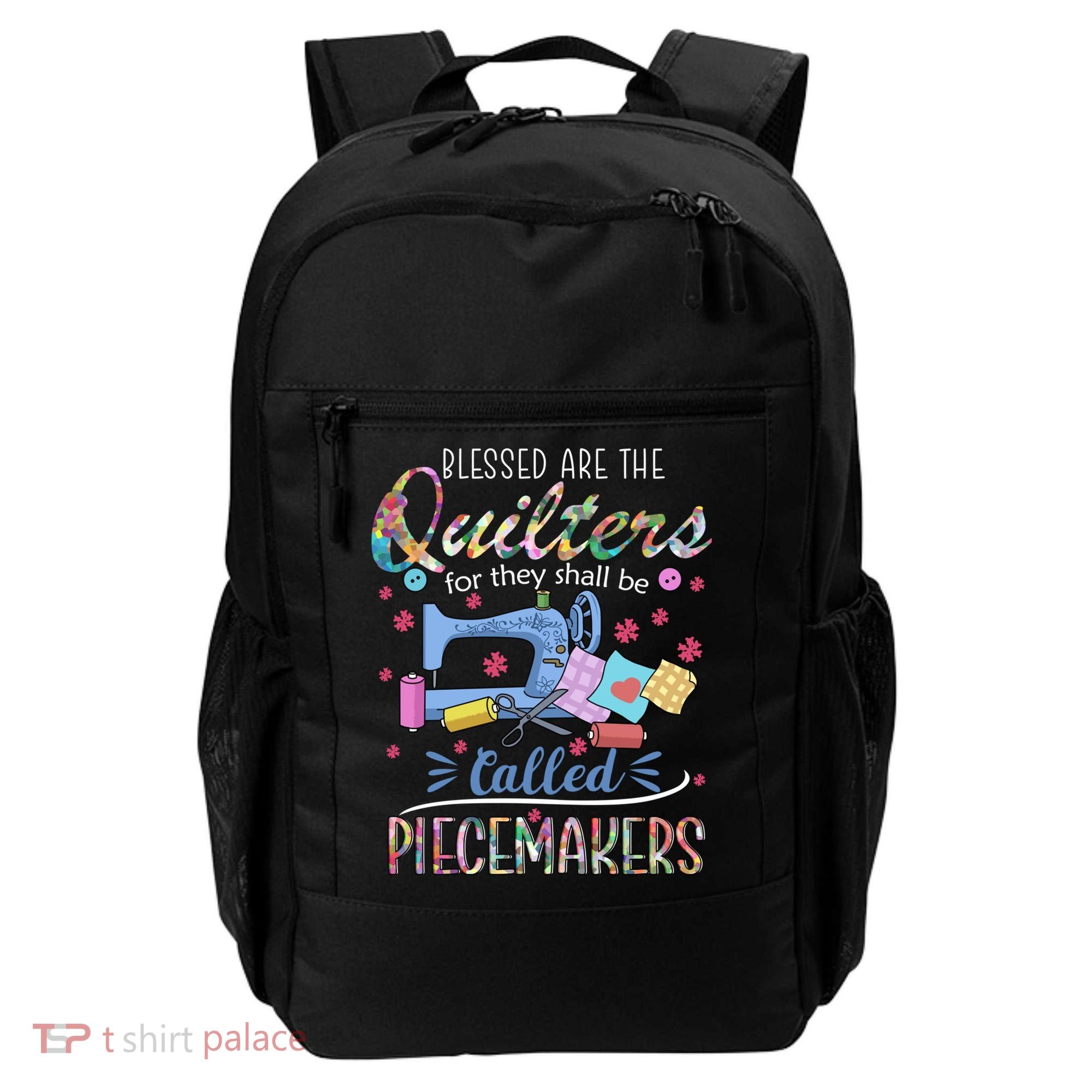 Quilting Great Gift Blessed Are Piecemakers Cool Gift For Quilters Gift Backpack