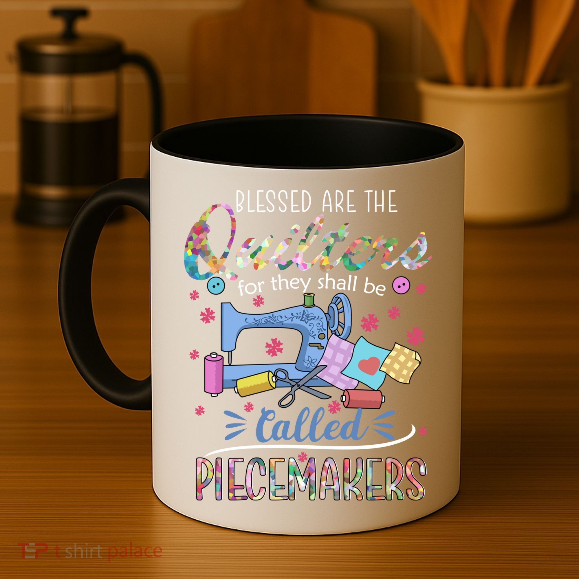 Quilting Great Gift Blessed Are Piecemakers Cool Gift For Quilters Gift Coffee Mug