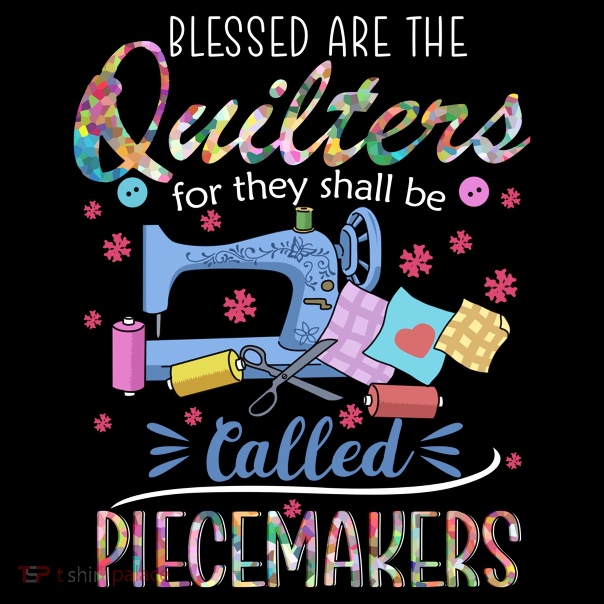 Quilting Great Gift Blessed Are Piecemakers Cool Gift For Quilters Gift Women's Hoodie