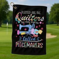 Quilting Great Gift Blessed Are Piecemakers Cool Gift For Quilters Gift Golf Towel thumb 1