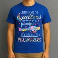 Quilting Great Gift Blessed Are Piecemakers Cool Gift For Quilters Gift T-Shirt thumb 3