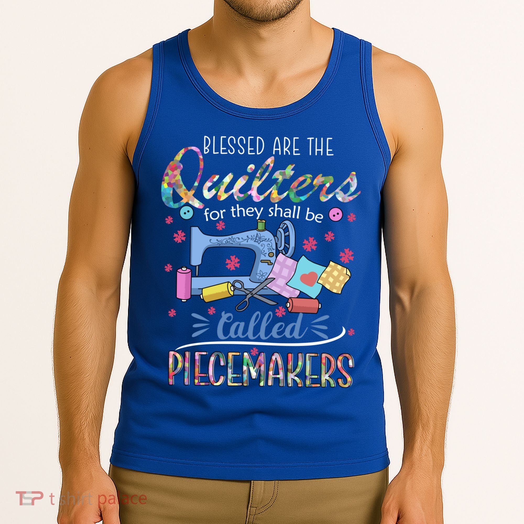 Quilting Great Gift Blessed Are Piecemakers Cool Gift For Quilters Gift Tank Top
