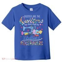 Quilting Great Gift Blessed Are Piecemakers Cool Gift For Quilters Gift Toddler T-Shirt thumb 0