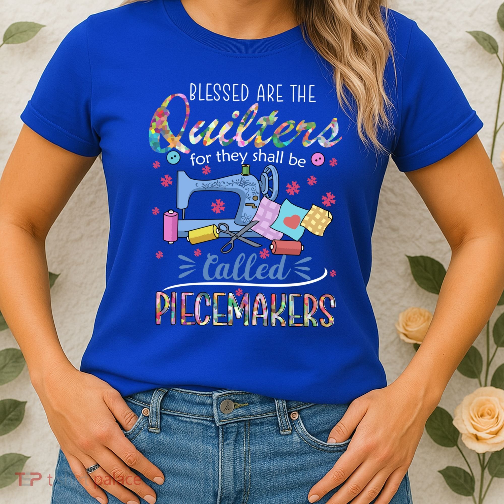 Quilting Great Gift Blessed Are Piecemakers Cool Gift For Quilters Gift Women's T-Shirt