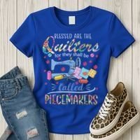 Quilting Great Gift Blessed Are Piecemakers Cool Gift For Quilters Gift Women's T-Shirt thumb 3