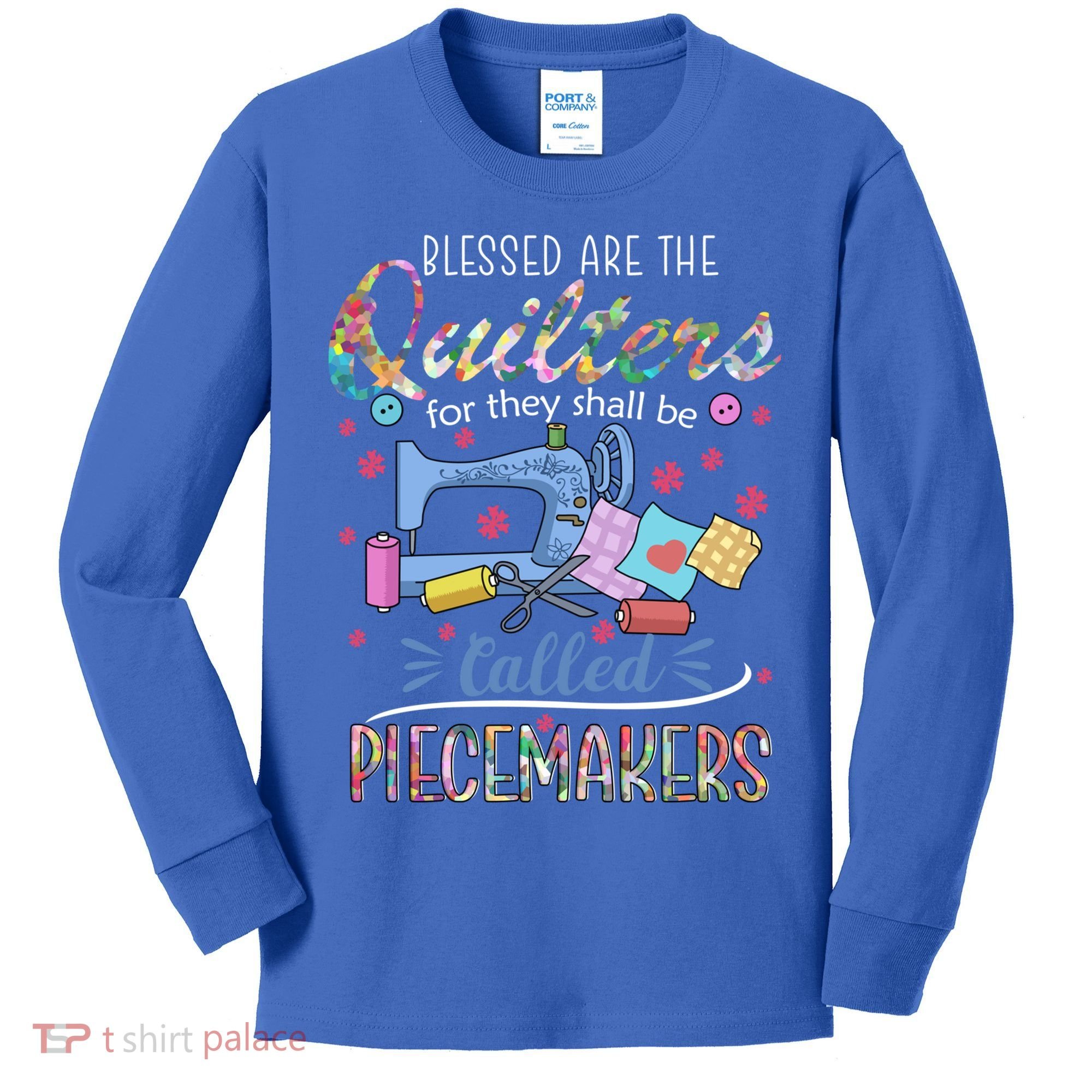 Quilting Great Gift Blessed Are Piecemakers Cool Gift For Quilters Gift Kids Long Sleeve Shirt