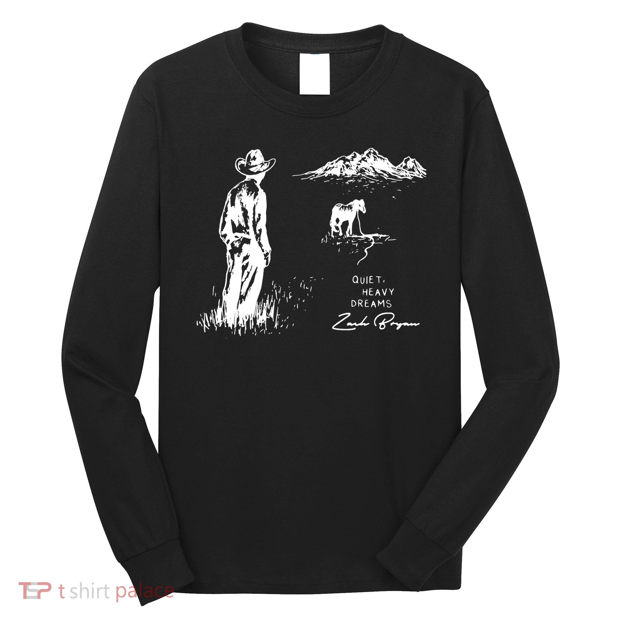 Quiet Heavy Dreams Country Music Long Sleeve Shirt