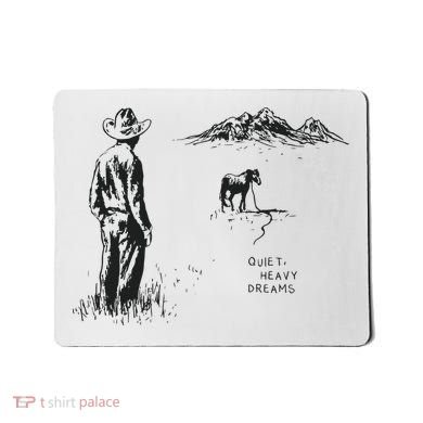 Quiet Heavy Dreams American Heartbreak Mousepad
