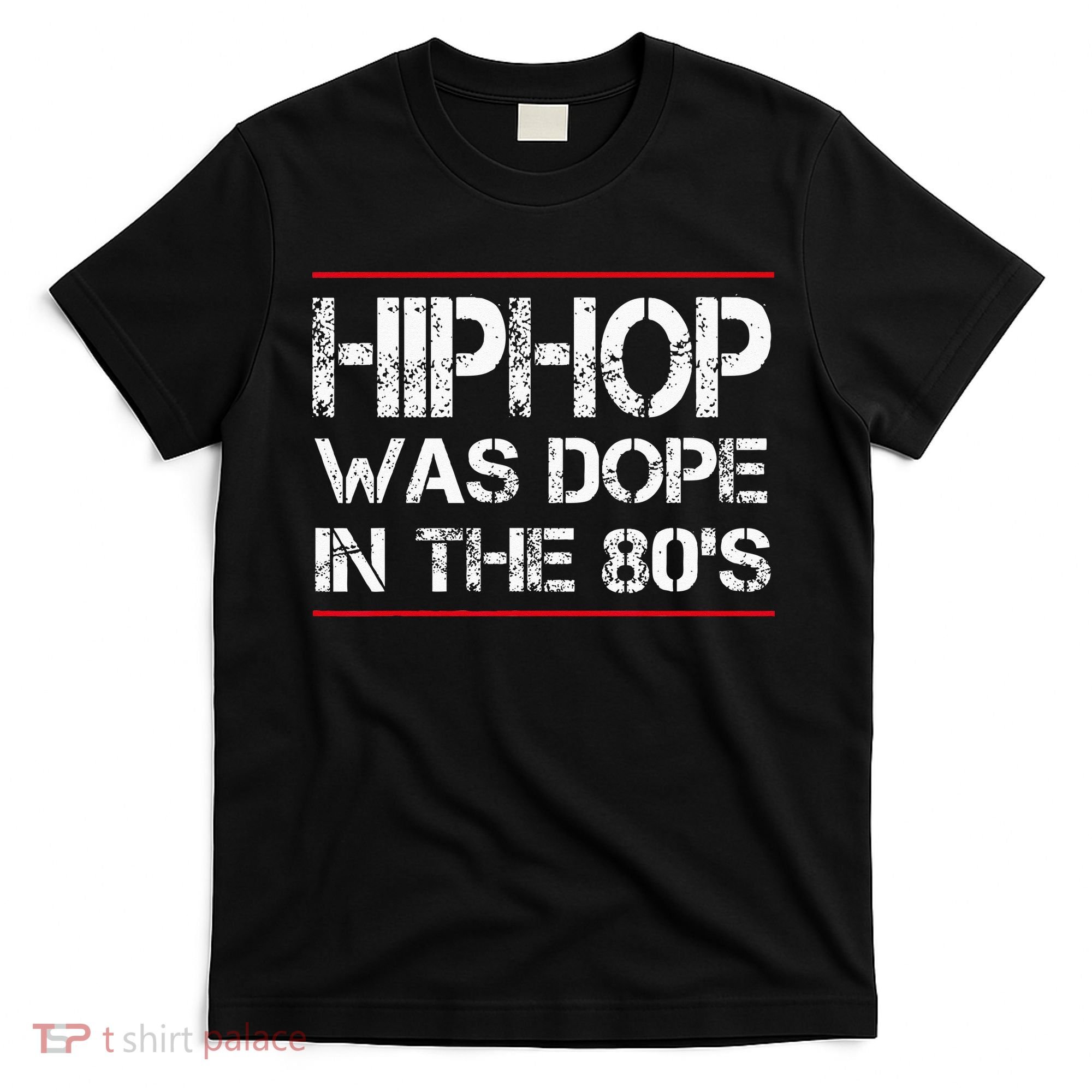 Quote Hiphop Was Dope In The 80s Gangster T-Shirt