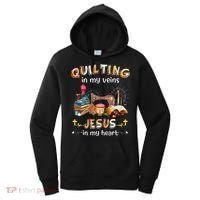 Quilting In My Veins Jesus In My Heart Funny Quilters Women's Hoodie thumb 0