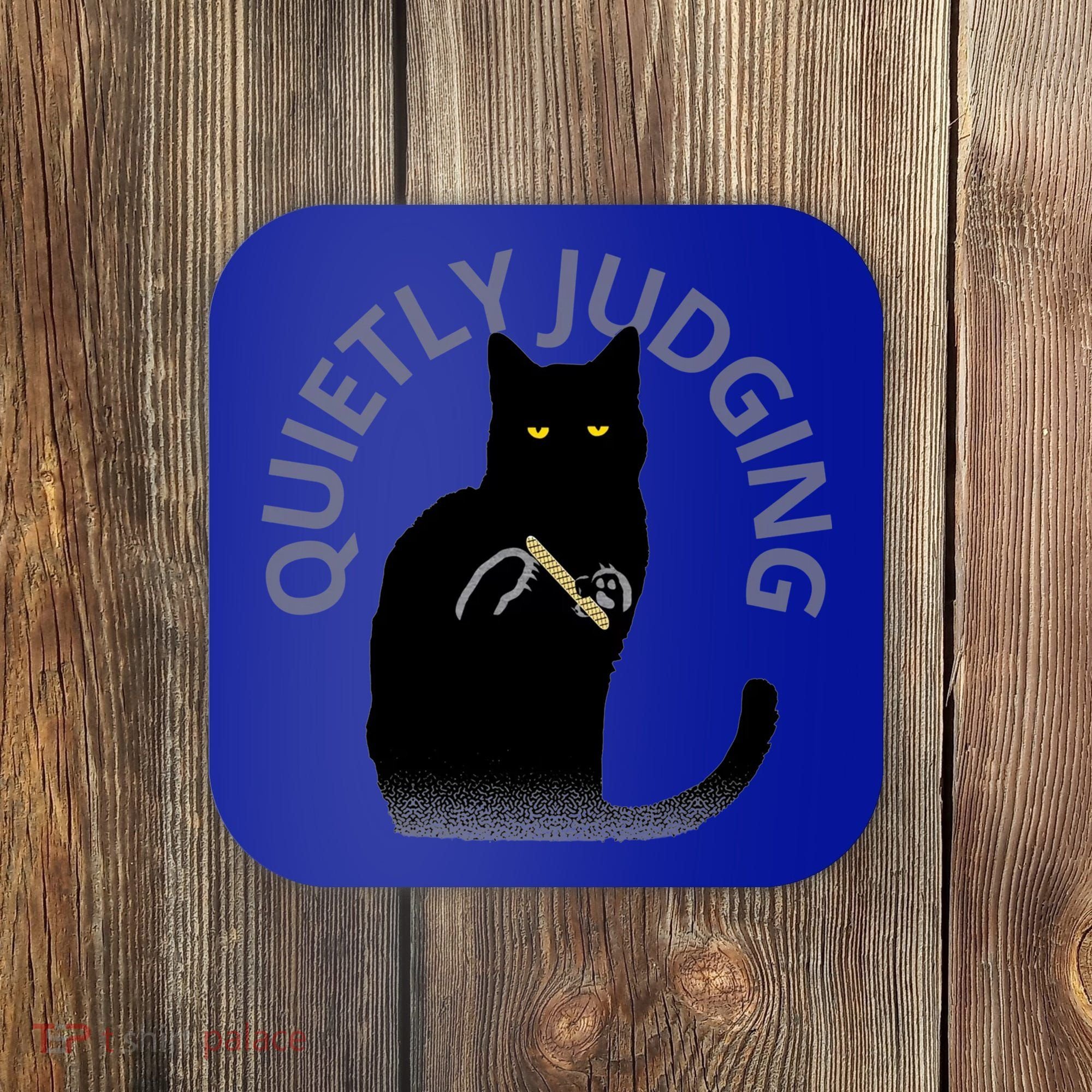 Quietly Judging Cat Funny Coaster