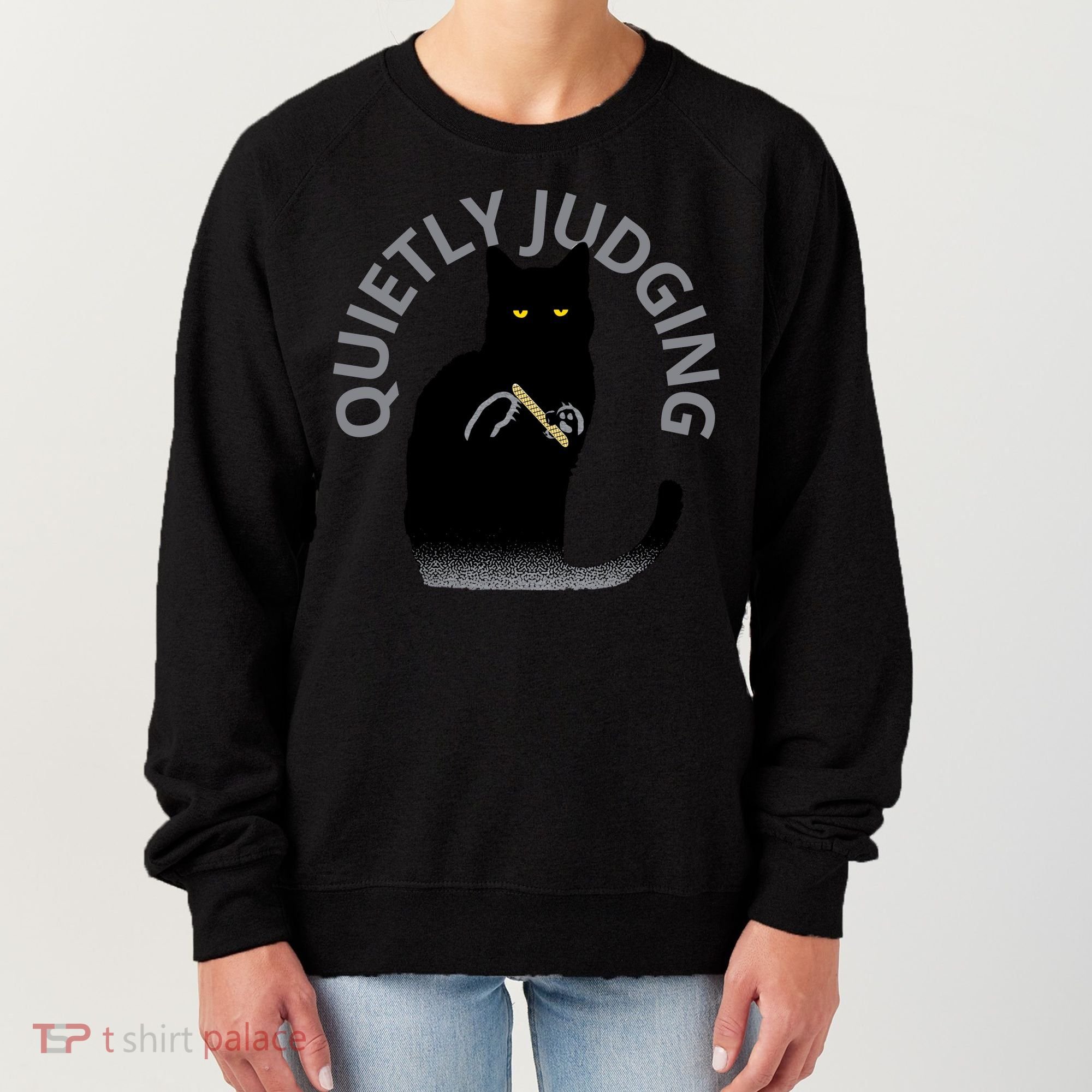 QUIETLY JUDGING LIMITED EDITION Women's Sweatshirt