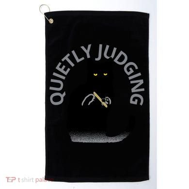 QUIETLY JUDGING LIMITED EDITION Golf Towel