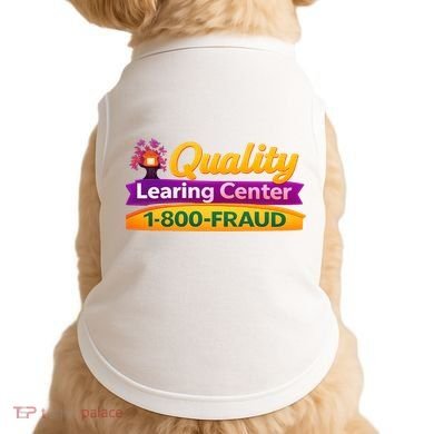 Quality Learing Center 1-800-Fraud  Doggie Tank