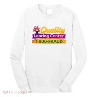 Quality Learing Center 1-800-Fraud  Long Sleeve Shirt thumb 0