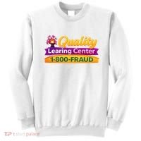 Quality Learing Center 1-800-Fraud  Sweatshirt thumb 0