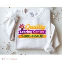 Quality Learing Center 1-800-Fraud  Sweatshirt thumb 2