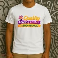 Quality Learing Center 1-800-Fraud  T-Shirt thumb 3