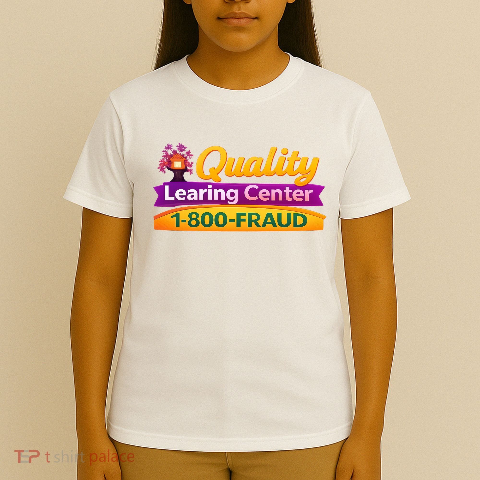 Quality Learing Center 1-800-Fraud  T-Shirt