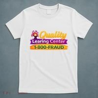 Quality Learing Center 1-800-Fraud  T-Shirt thumb 5