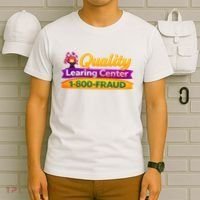 Quality Learing Center 1-800-Fraud  T-Shirt thumb 6