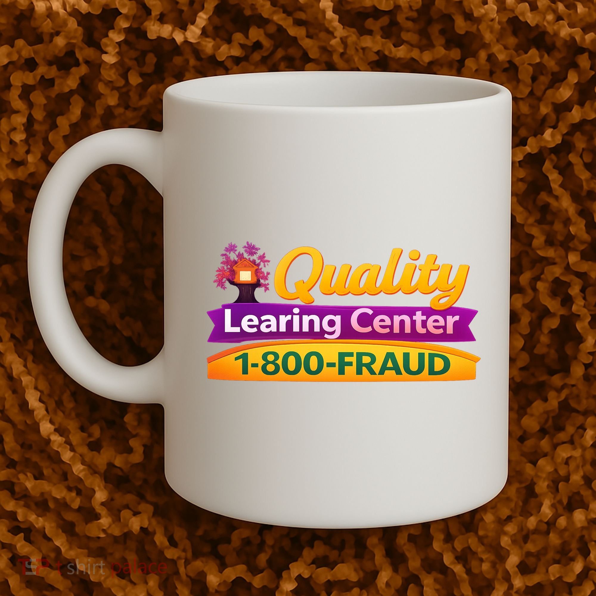 Quality Learing Center 1-800-Fraud  Coffee Mug