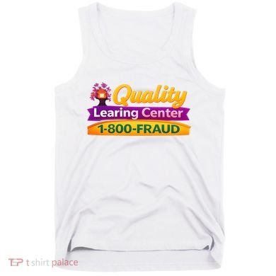 Quality Learing Center 1-800-Fraud  Tank Top