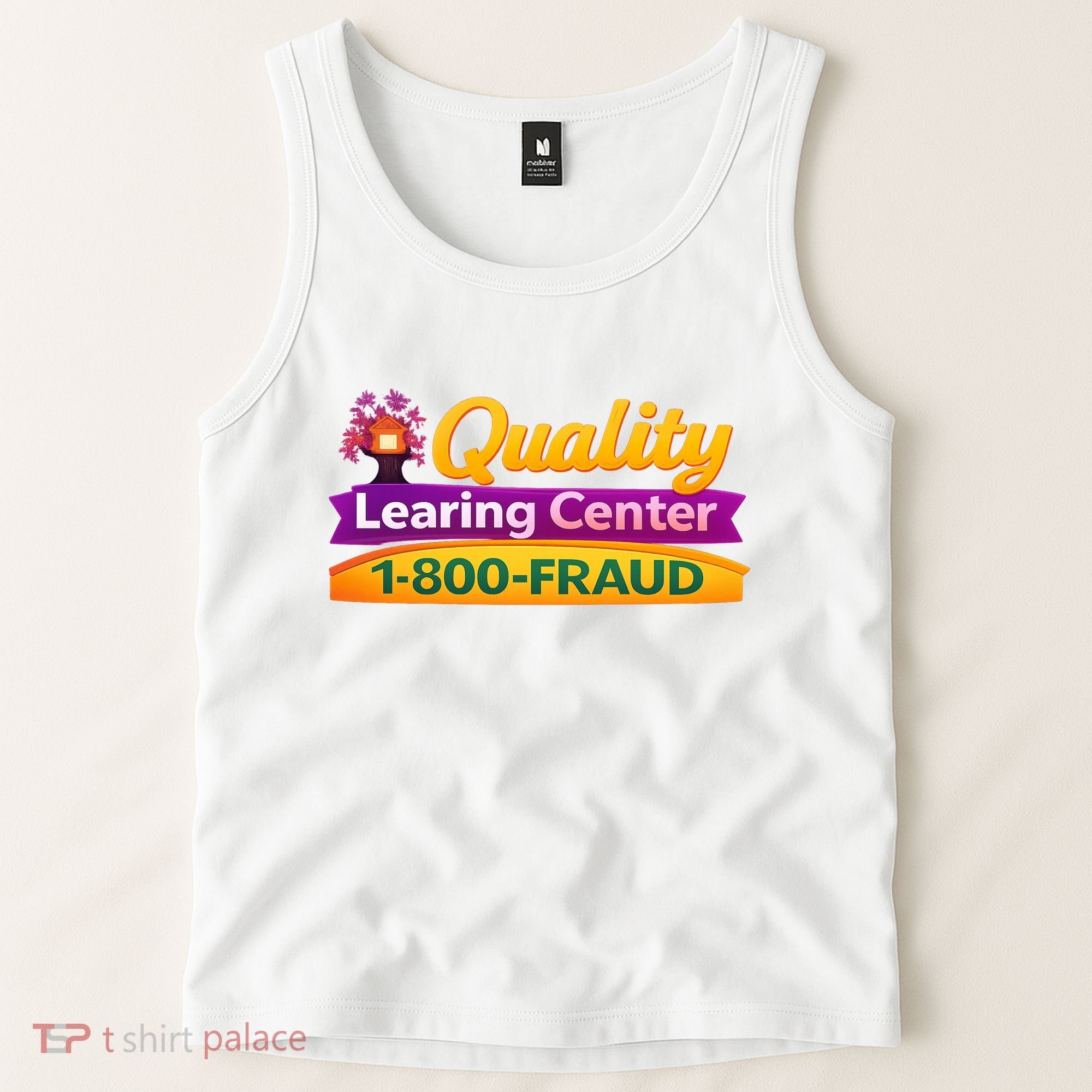 Quality Learing Center 1-800-Fraud  Tank Top