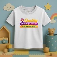 Quality Learing Center 1-800-Fraud  Toddler T-Shirt thumb 3
