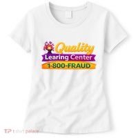 Quality Learing Center 1-800-Fraud  Women's T-Shirt thumb 0