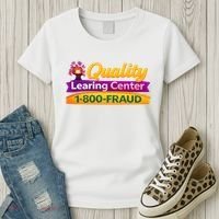 Quality Learing Center 1-800-Fraud  Women's T-Shirt thumb 3