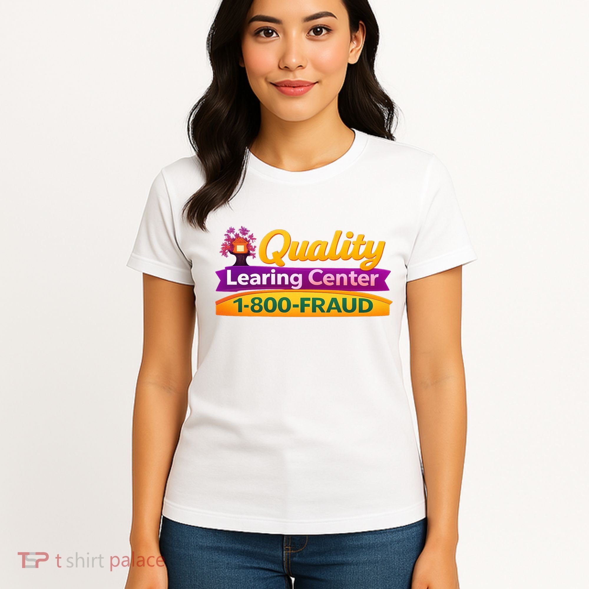 Quality Learing Center 1-800-Fraud  Women's T-Shirt