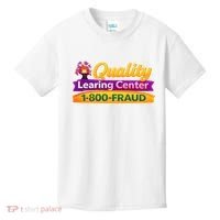 Quality Learing Center 1-800-Fraud  Kids T-Shirt thumb 0