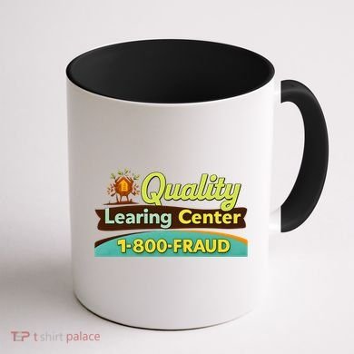 Quality Learing Center Fraud Funny Coffee Mug back
