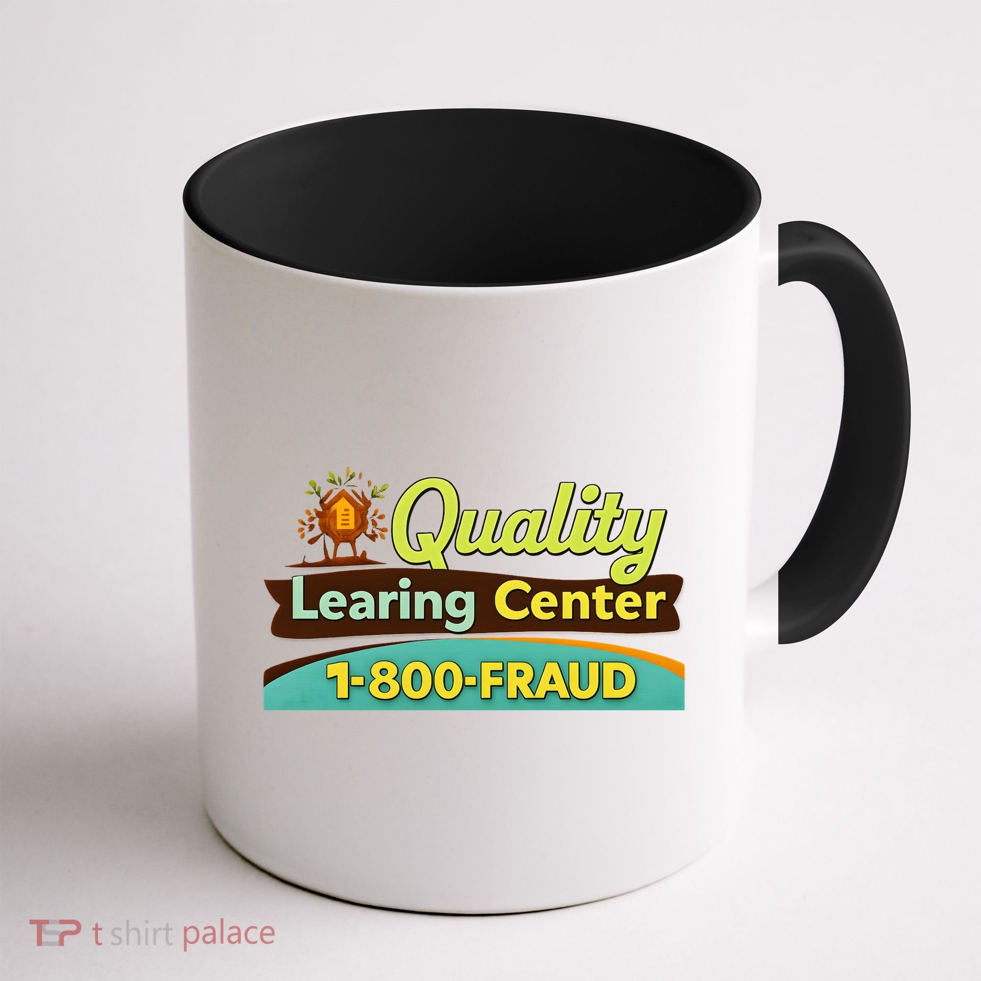 Quality Learing Center Fraud Funny Coffee Mug