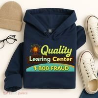 Quality Learing Center Fraud Funny Hoodie thumb 4