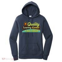 Quality Learing Center Fraud Funny Women's Hoodie thumb 0