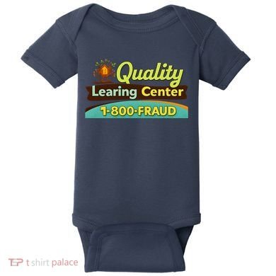 Quality Learing Center Fraud Funny Baby Bodysuit