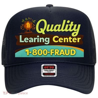 Quality Learing Center Fraud Funny Hat