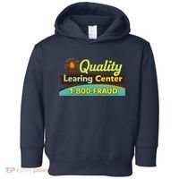 Quality Learing Center Fraud Funny Toddler Hoodie thumb 0