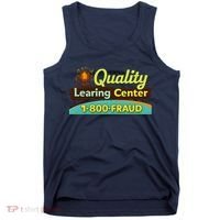 Quality Learing Center Fraud Funny Tank Top thumb 0