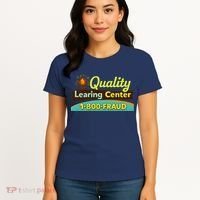 Quality Learing Center Fraud Funny Women's T-Shirt thumb 4
