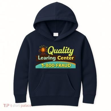 Quality Learing Center Fraud Funny Kids Hoodie