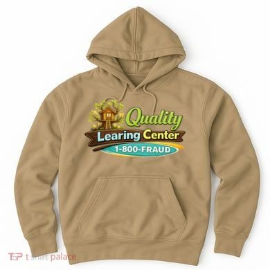 Quality Learing Center 1800 Fraud Funny Hoodie